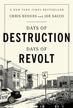 Days of Destruction, Days of Revolt - Hedges, Chris; Sacco, Joe