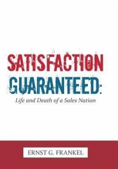 Satisfaction Guaranteed - Frankel, Ernst G.