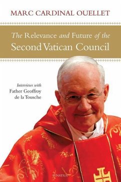 Relevance and Future of the Second Vatican Council - Ouellet, Marc