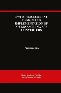 Switched-Current Design and Implementation of Oversampling A/D Converters - Nianxiong Tan