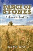 Dance of Stones: A Shamanic Road Trip