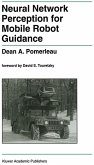 Neural Network Perception for Mobile Robot Guidance