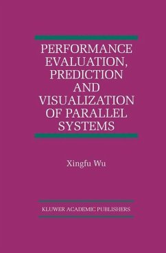 Performance Evaluation, Prediction and Visualization of Parallel Systems