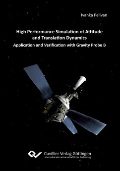 High Performance Simulation of Attitude and Translation Dynamics. Application and Verification with Gravity Probe B - Pelivan, Ivanka