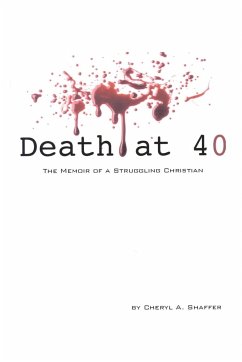 Death at 40 - Shaffer, C. A.