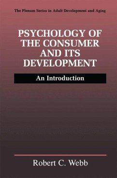 Psychology of the Consumer and Its Development - Webb, Robert C.