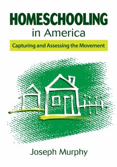 Homeschooling in America - Murphy, Joseph