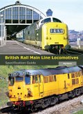 British Rail Main Line Locomotives: Specification Guide