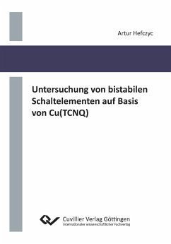 Untersuchung von bistabilen Schaltelementen auf Basis von Cu(TCNQ) - Hefczyc, Artur