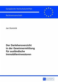 Der Darlehensverzicht in der Gewinnermittlung für ausländische Immobilieninvestoren - Dominik, Jan