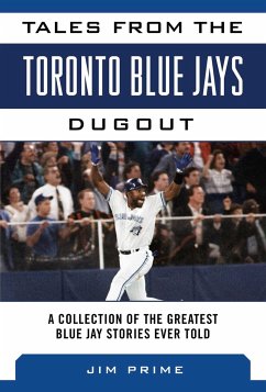 Tales from the Toronto Blue Jays Dugout - Prime, Jim