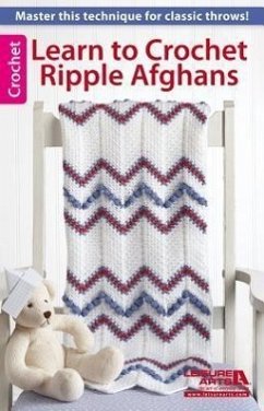 Learn to Crochet Ripple Afghans - Arts, Leisure