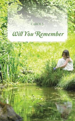 Will You Remember - J, Carol