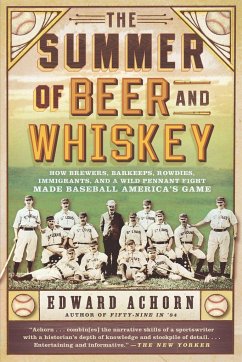 The Summer of Beer and Whiskey - Achorn, Edward
