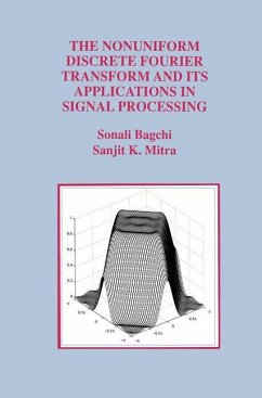 The Nonuniform Discrete Fourier Transform and Its Applications in Signal Processing - Bagchi, Sonali;Mitra, Sanjit K.