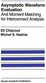Asymptotic Waveform Evaluation Asymptotic Waveform Evaluation
