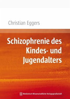 Schizophrenie des Kindes- und Jugendalters - Eggers, Christian