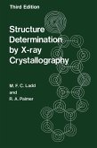 Structure Determination by X-ray Crystallography Structure Determination by X-ray Crystallography