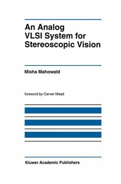 An Analog VLSI System for Stereoscopic Vision - Mahowald, Misha