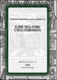 Il Perù nella storia e nella storiografia Il Perù nella storia e nella storiografia