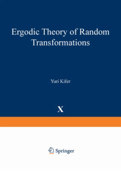 Ergodic Theory of Random Transformations - Kifer, Yuri