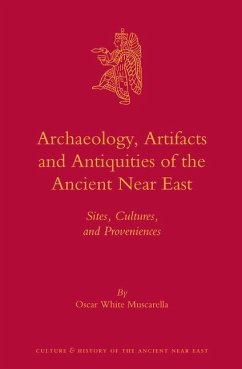 Archaeology, Artifacts and Antiquities of the Ancient Near East - Muscarella, Oscar White