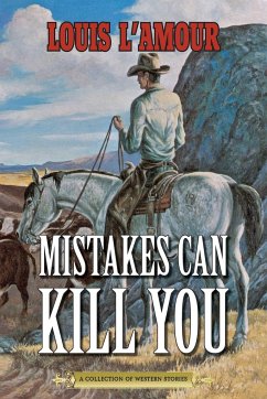 Mistakes Can Kill You - L'Amour, Louis