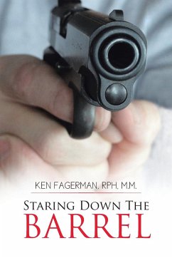 Staring Down the Barrel - Fagerman Rph M. M., Ken