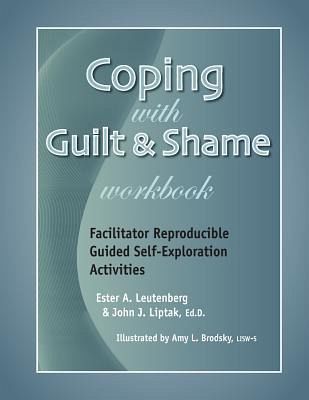 Coping with Guilt & Shame Workbook Coping with Guilt & Shame Workbook