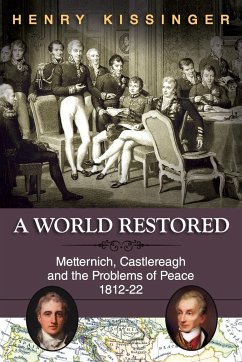 A World Restored - Kissinger, Henry A.