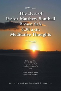 The Best of Pastor Matthew Southall Brown, Sr's. 6