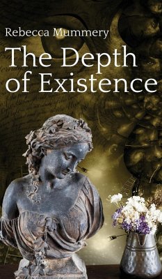 The Depth of Existence - Mummery, Rebecca