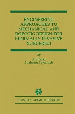 Engineering Approaches to Mechanical and Robotic Design for Minimally Invasive Surgery (MIS)