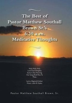 The Best of Pastor Matthew Southall Brown, Sr's. 6