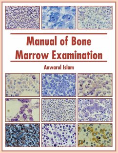 Manual of Bone Marrow Examination - Islam, Anwarul