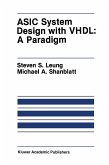 ASIC System Design with VHDL: A Paradigm ASIC System Design with VHDL: A Paradigm