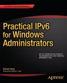 Practical IPv6 for Windows Administrators