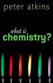 What is Chemistry? (eBook, PDF) What is Chemistry? (eBook, PDF)