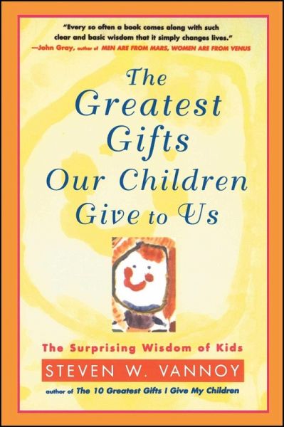 The Greatest Gifts Our Children Give to Us (eBook, ePUB)