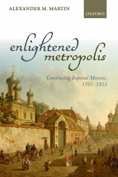 Enlightened Metropolis (eBook, PDF) - Martin, Alexander M.