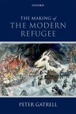 The Making of the Modern Refugee (eBook, PDF)
