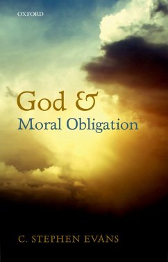 God and Moral Obligation (eBook, PDF) - Evans, C. Stephen