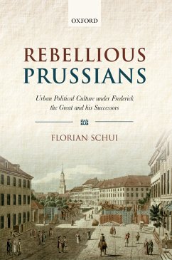 Rebellious Prussians (eBook, PDF) - Schui, Florian