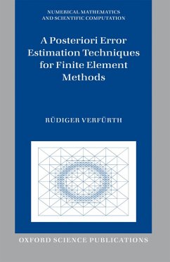 A Posteriori Error Estimation Techniques for Finite Element Methods (eBook, PDF) - Verfürth, Rüdiger