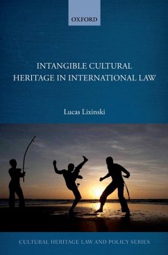 Intangible Cultural Heritage in International Law (eBook, ePUB) - Lixinski, Lucas