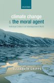 Climate Change and the Moral Agent (eBook, PDF)