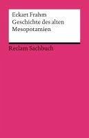 Geschichte des alten Mesopotamien (eBook, ePUB) - Frahm, Eckart