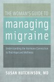 The Woman's Guide to Managing Migraine (eBook, PDF)