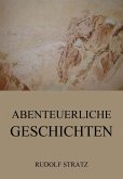 Abenteuerliche Geschichten (eBook, ePUB)