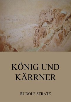 König und Kärrner (eBook, ePUB) - Stratz, Rudolf